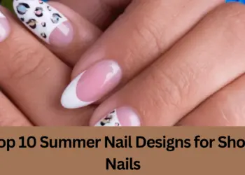 Top 10 Hottest Summer Nail Trends of 2025