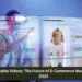 Shoppable Videos: The Future of E-Commerce Marketing in 2025