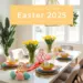 Easter 2025 Home Decor: Top 15 Modern Trends to Transform Your Space