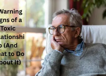 7 Warning Signs of a Toxic Relationship (And What to Do About It)